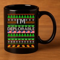 I'm Deplorable Donald Trump Ugly Christmas Sweater Design 11oz C Handle Ceramic Mug