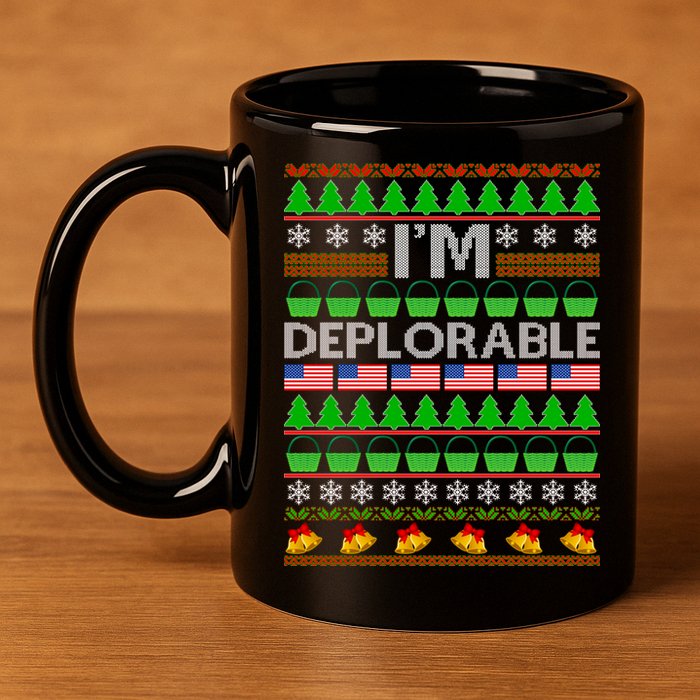 I'm Deplorable Donald Trump Ugly Christmas Sweater Design 11oz C Handle Ceramic Mug