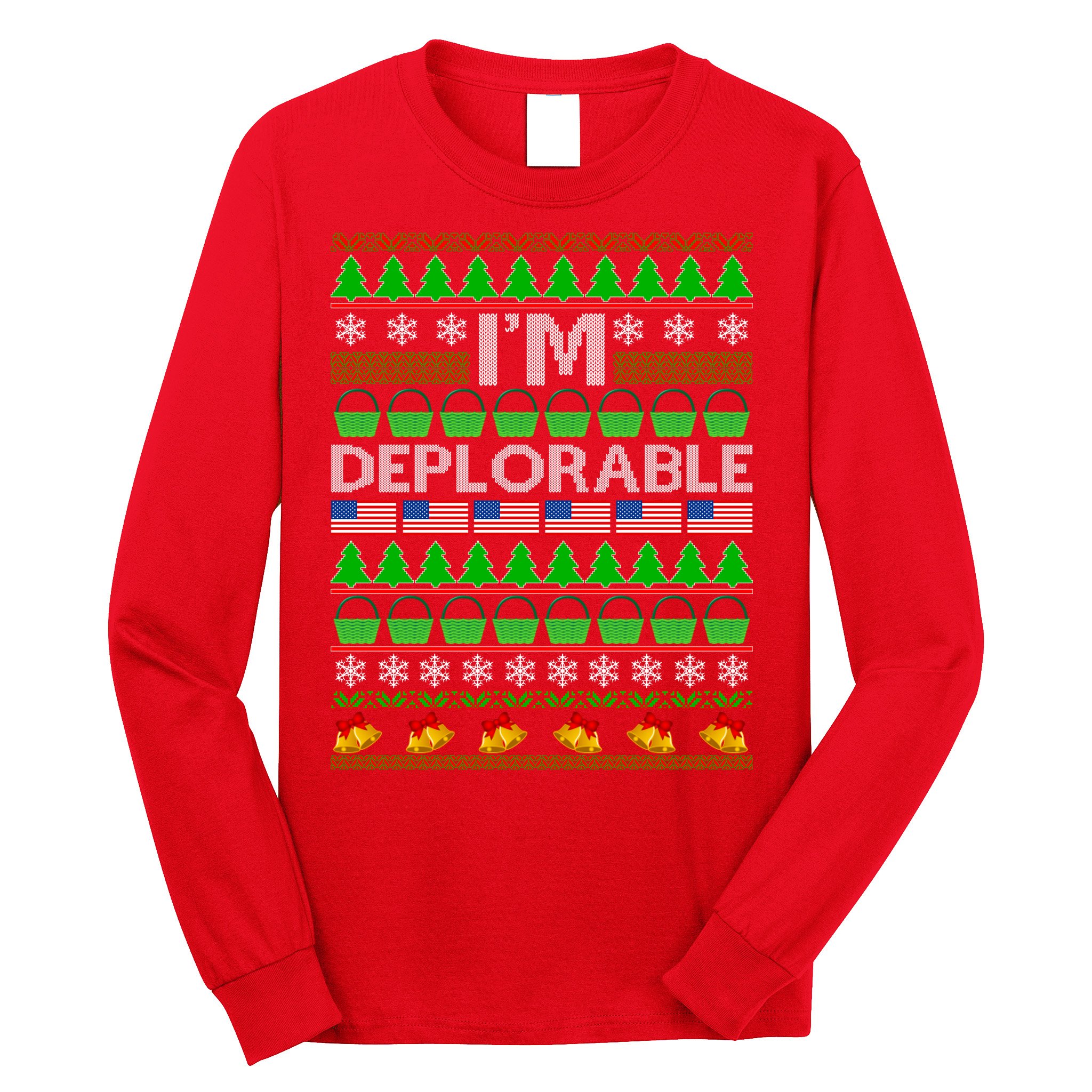 I'm Deplorable Donald Trump Ugly Christmas Sweater Design Long Sleeve Shirt