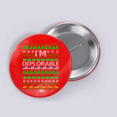 I'm Deplorable Donald Trump Ugly Christmas Sweater Design Button