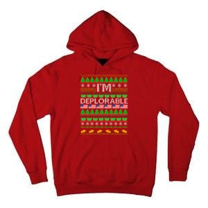 I'm Deplorable Donald Trump Ugly Christmas Sweater Design Tall Hoodie