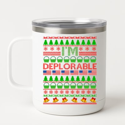 I'm Deplorable Donald Trump Ugly Christmas Sweater Design 12 oz Stainless Steel Tumbler Cup