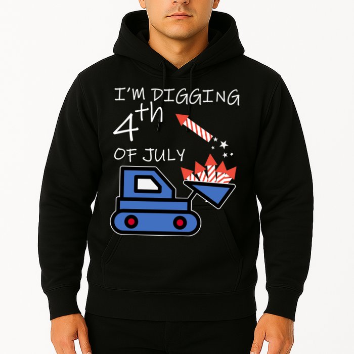 I'm Digging 4th Of July Hoodie
