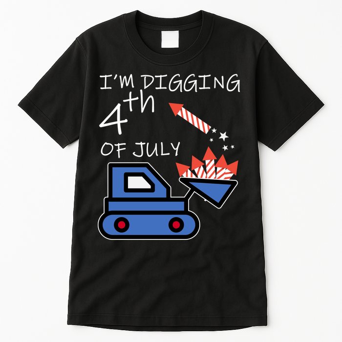 I'm Digging 4th Of July Tall T-Shirt