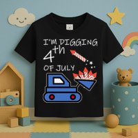 I'm Digging 4th Of July Toddler T-Shirt