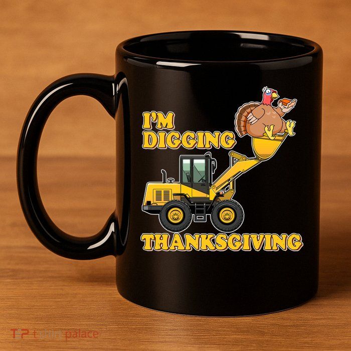 I'm Digging Thanksgiving 11oz C Handle Ceramic Mug
