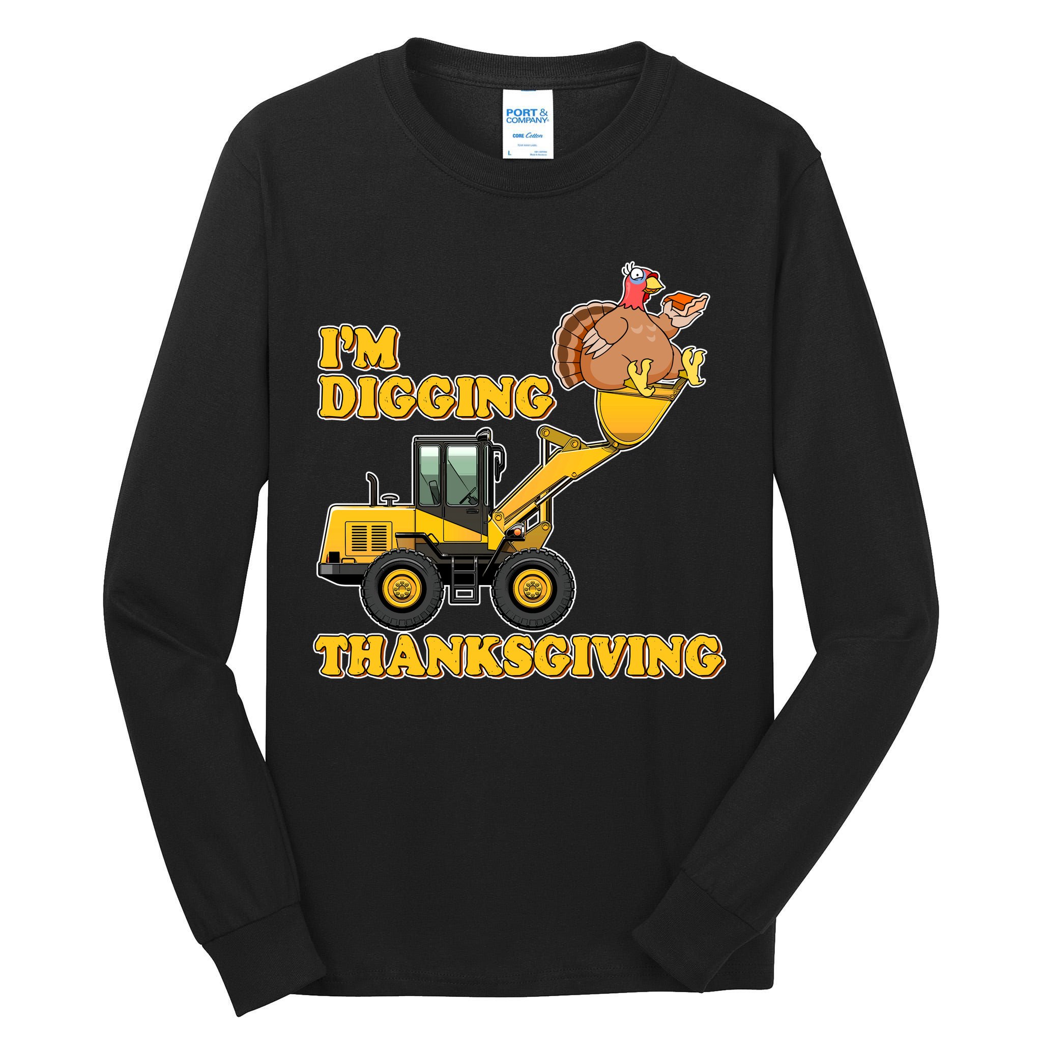 I'm Digging Thanksgiving Tall Long Sleeve T-Shirt