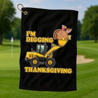 I'm Digging Thanksgiving Golf Towel
