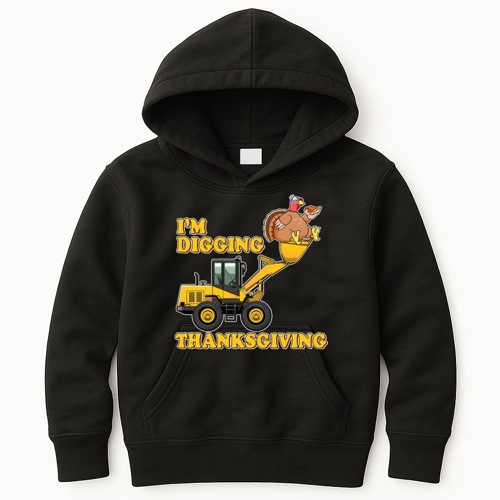 I'm Digging Thanksgiving Kids Hoodie