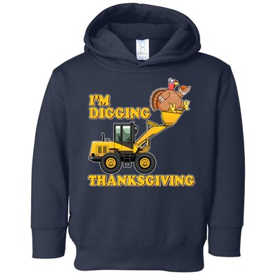 I'm Digging Thanksgiving Toddler Hoodie