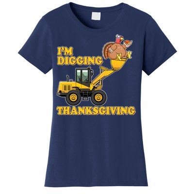 I'm Digging Thanksgiving Women's T-Shirt