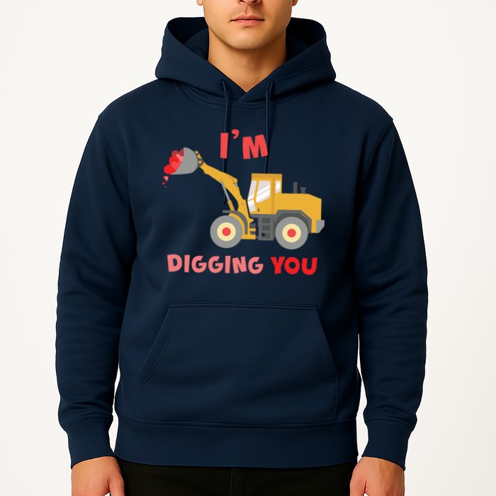 I'm Digging You Tractor Valentine's Day Hoodie