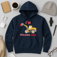 I'm Digging You Tractor Valentine's Day Hoodie