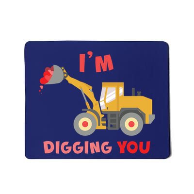 I'm Digging You Tractor Valentine's Day Mousepad