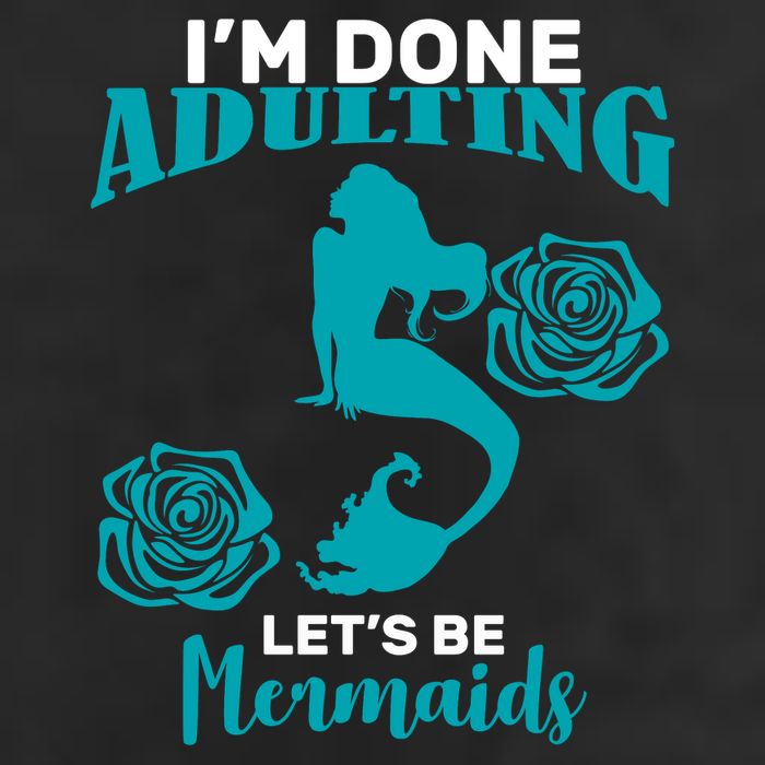 I'm Done Adulting Lets Be Mermaids Adult Drive Performance Visor