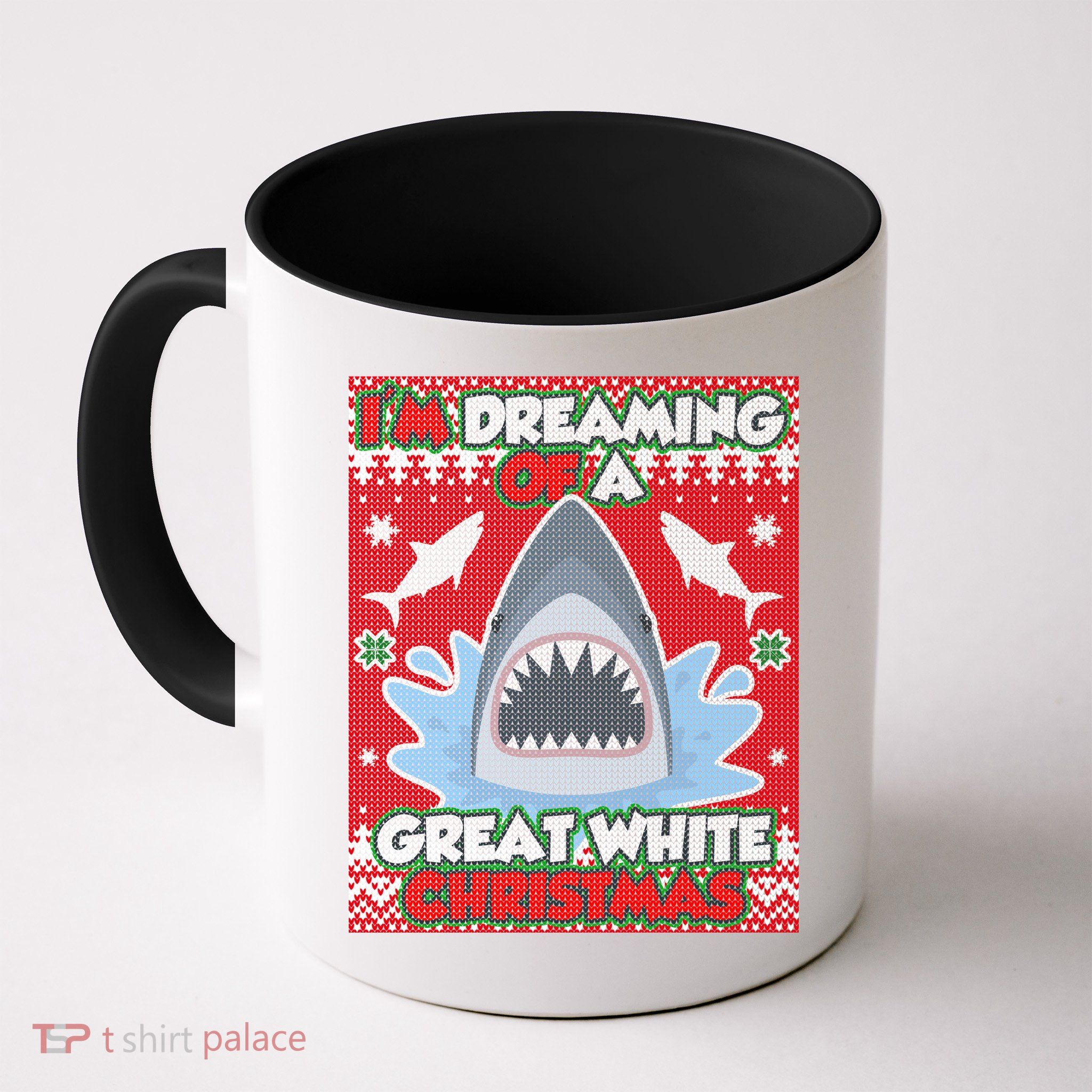 I'm Dreaming Of A Great White Christmas Coffee Mug