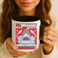 I'm Dreaming Of A Great White Christmas Mug
