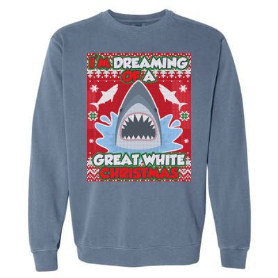 I'm Dreaming Of A Great White Christmas Garment-Dyed Sweatshirt