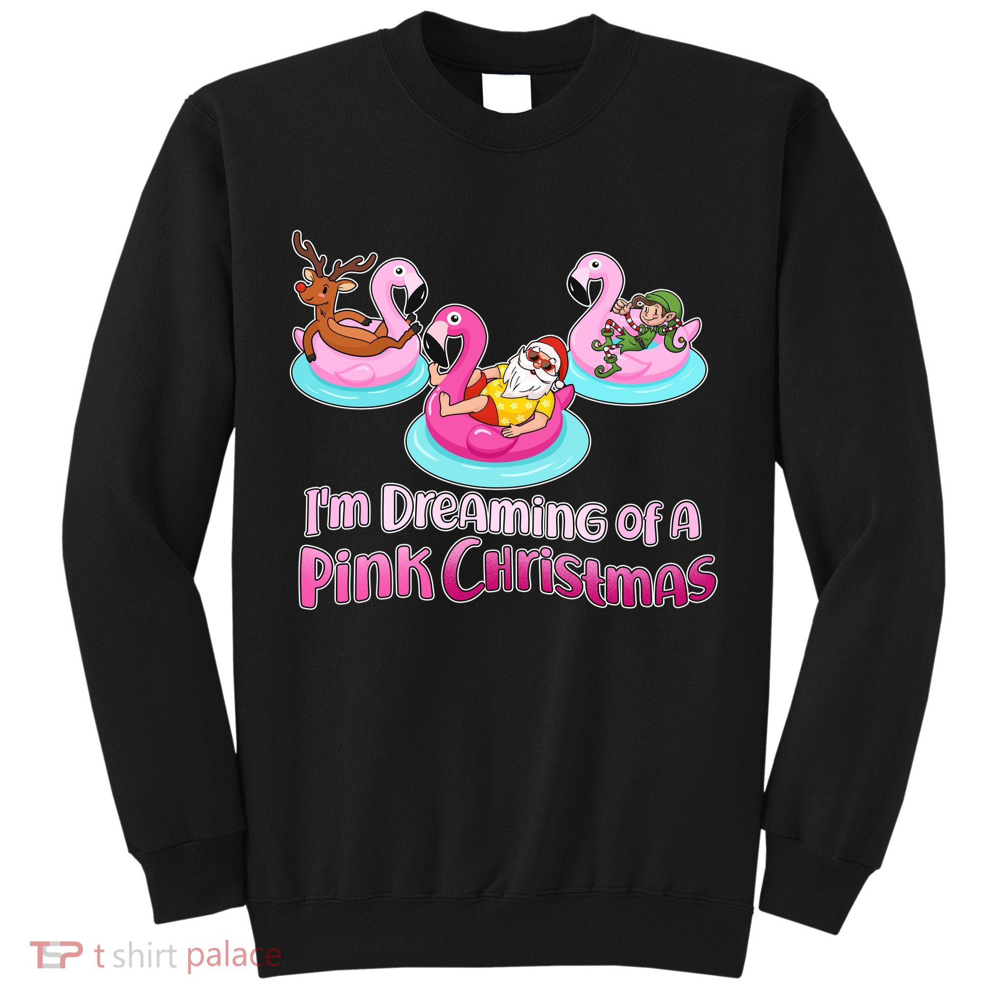 I'm Dreaming of a Pink Christmas Tall Sweatshirt