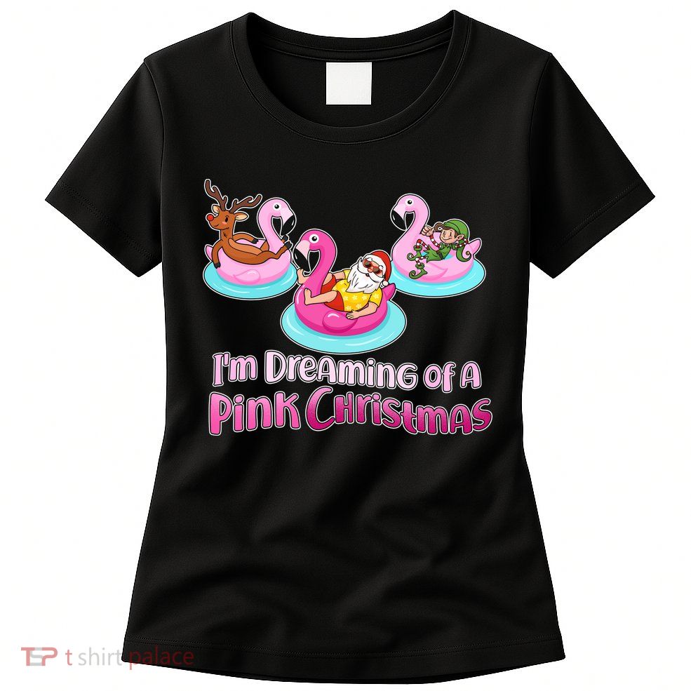 I'm Dreaming of a Pink Christmas Womens T-Shirt