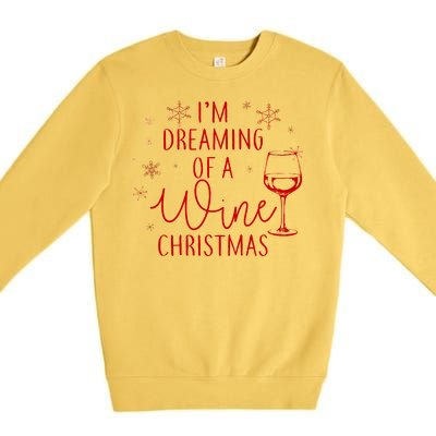 I'm Dreaming Of A Wine Christmas Premium Crewneck Sweatshirt