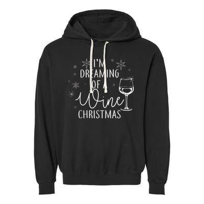 I'm Dreaming Of A Wine Christmas Garment-Dyed Fleece Hoodie