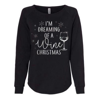 I'm Dreaming Of A Wine Christmas Womens California Wash Sweatshirt