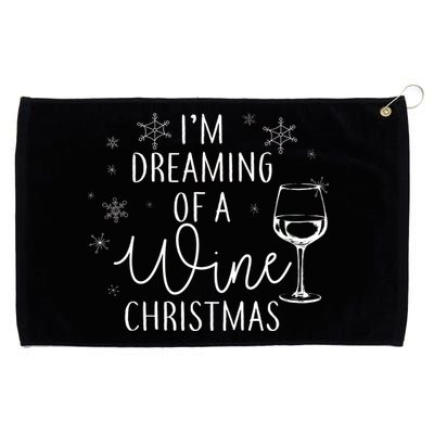 I'm Dreaming Of A Wine Christmas Grommeted Golf Towel