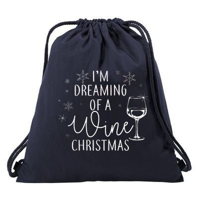 I'm Dreaming Of A Wine Christmas Drawstring Bag