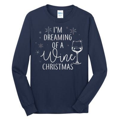 I'm Dreaming Of A Wine Christmas Tall Long Sleeve T-Shirt