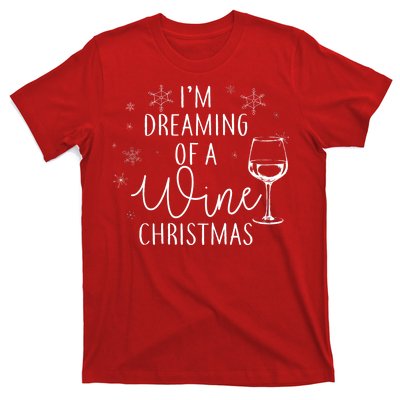 I'm Dreaming Of A Wine Christmas T-Shirt