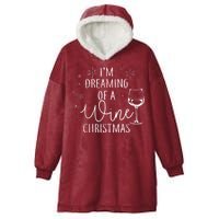 I'm Dreaming Of A Wine Christmas Hooded Wearable Blanket