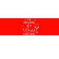 I'm Dreaming Of A Wine Christmas Bumper Sticker