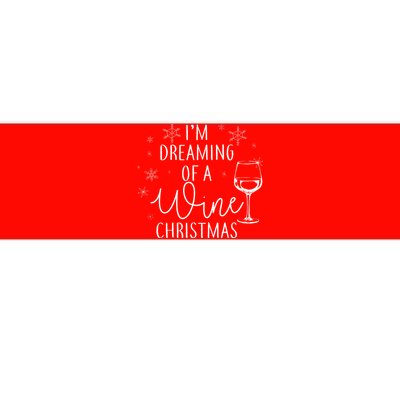 I'm Dreaming Of A Wine Christmas Bumper Sticker