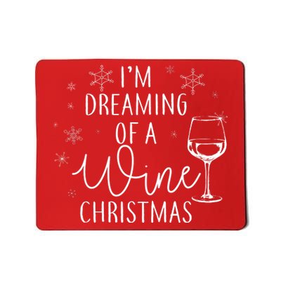 I'm Dreaming Of A Wine Christmas Mousepad