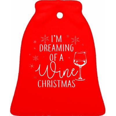 I'm Dreaming Of A Wine Christmas Ceramic Bell Ornament