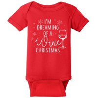 I'm Dreaming Of A Wine Christmas Baby Bodysuit