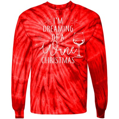 I'm Dreaming Of A Wine Christmas Tie-Dye Long Sleeve Shirt