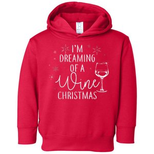 I'm Dreaming Of A Wine Christmas Toddler Hoodie