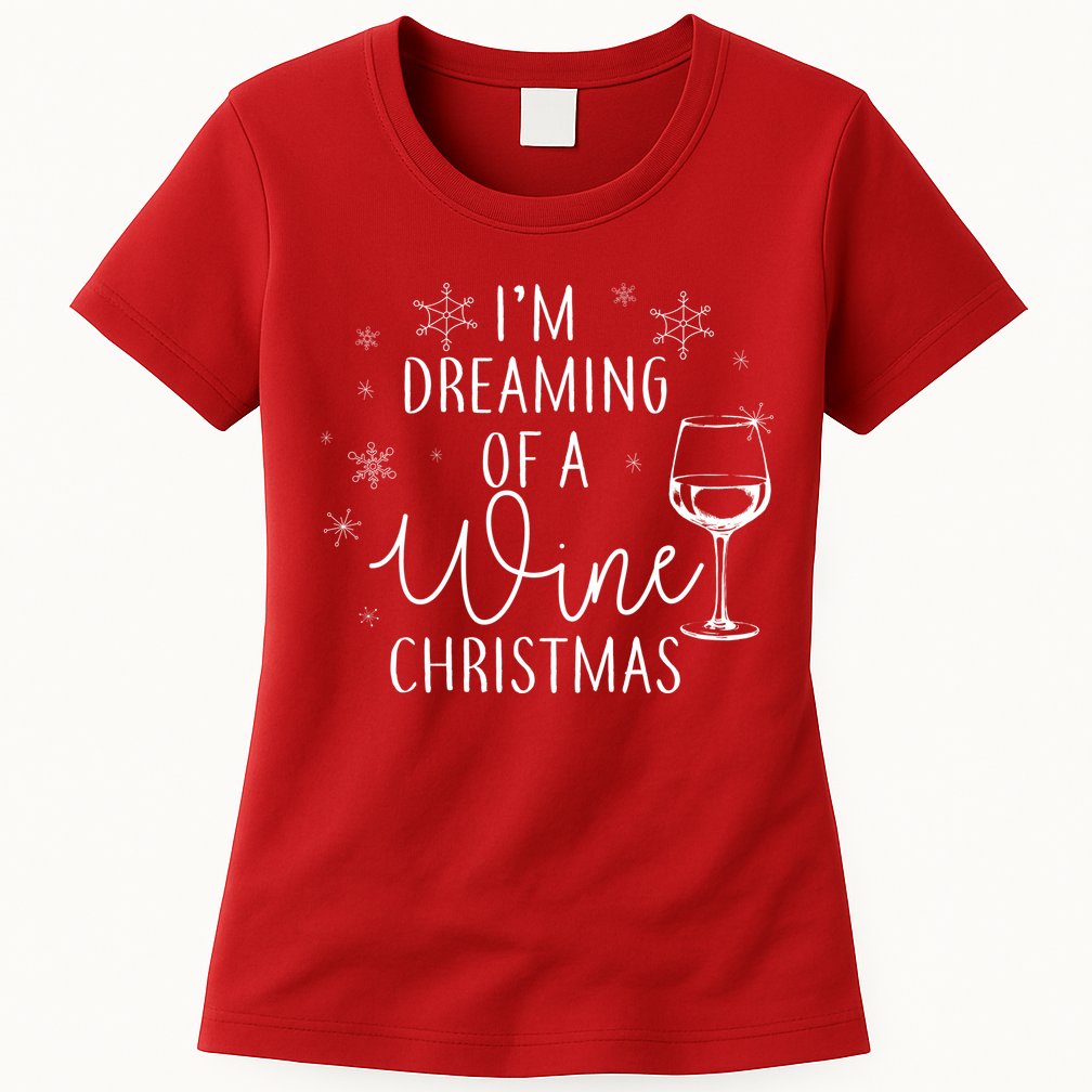 I'm Dreaming Of A Wine Christmas Womens T-Shirt