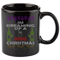 I'm Dreaming Of A Wine Christmas Ugly 11oz C Handle Ceramic Mug