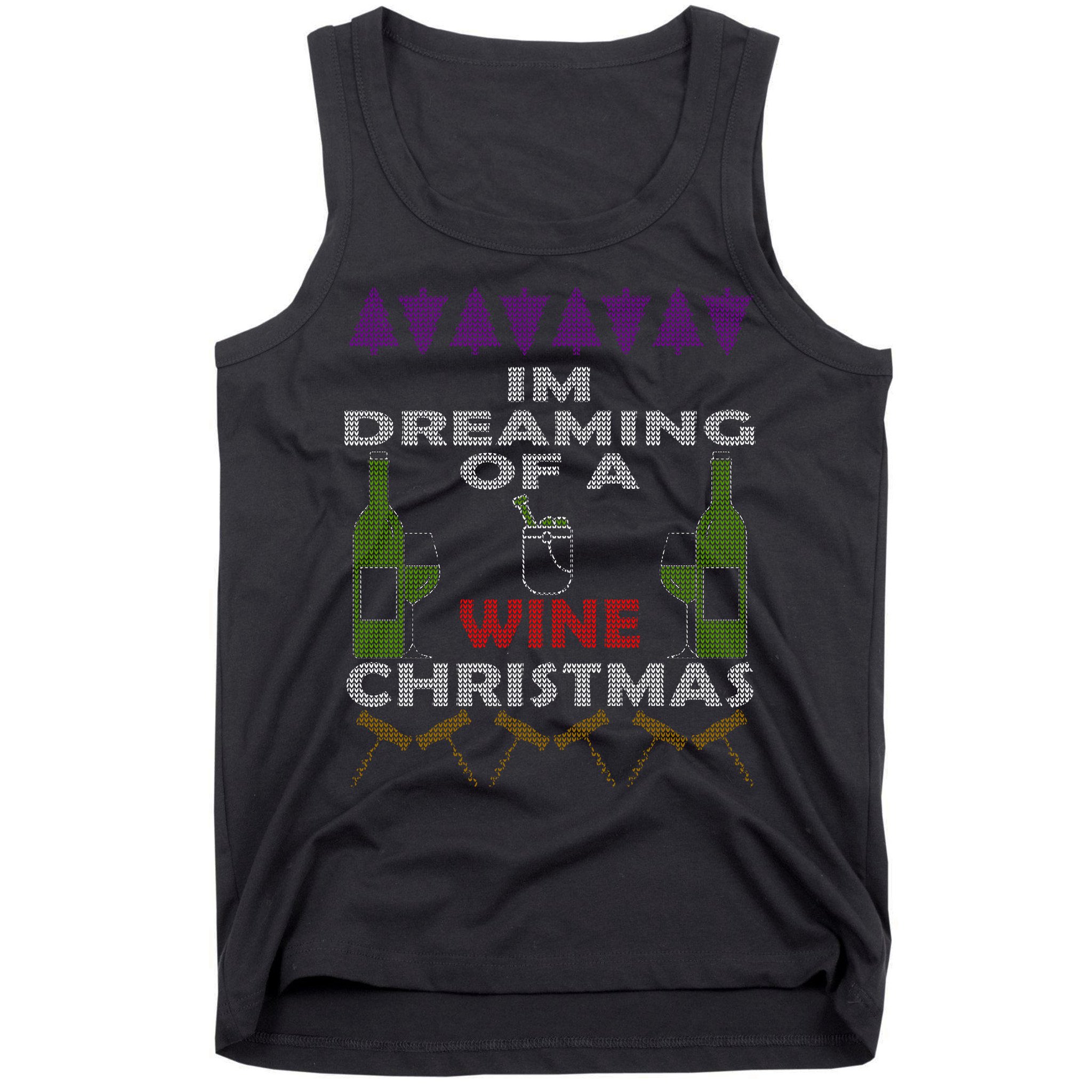 I'm Dreaming Of A Wine Christmas Ugly Tank Top