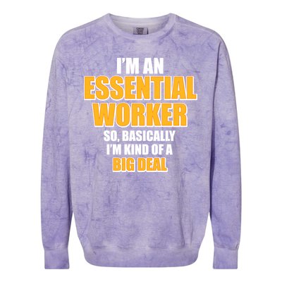 I'm Essential Worker So Basically I'm Kind of A Big Deal Colorblast Crewneck Sweatshirt