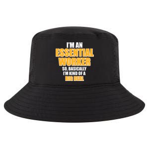 I'm Essential Worker So Basically I'm Kind of A Big Deal Cool Comfort Performance Bucket Hat