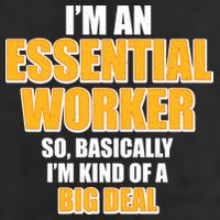 I'm Essential Worker So Basically I'm Kind of A Big Deal Garment-Dyed Fleece Hoodie