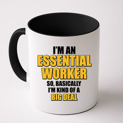 I'm Essential Worker So Basically I'm Kind of A Big Deal Mug