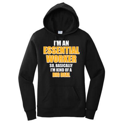I'm Essential Worker So Basically I'm Kind of A Big Deal Women's Pullover Hoodie