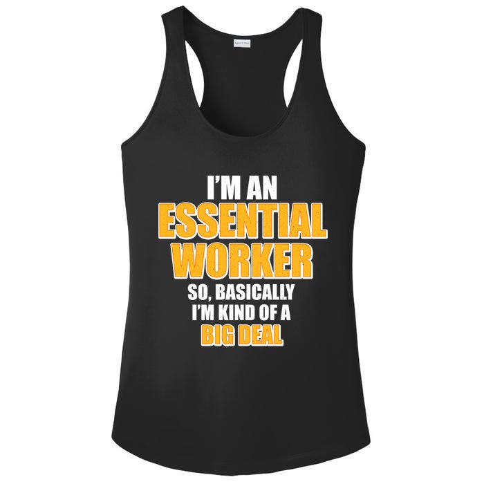 I'm Essential Worker So Basically I'm Kind of A Big Deal Ladies PosiCharge Competitor Racerback Tank