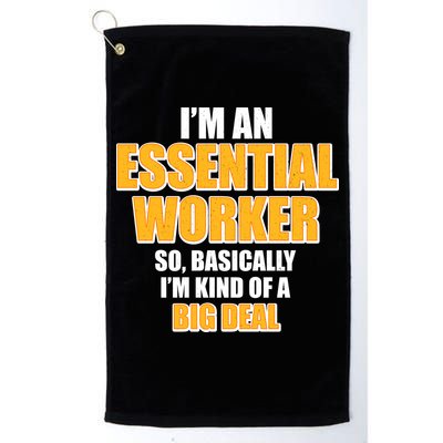 I'm Essential Worker So Basically I'm Kind of A Big Deal Golf Towel