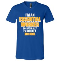 I'm Essential Worker So Basically I'm Kind of A Big Deal V-Neck T-Shirt